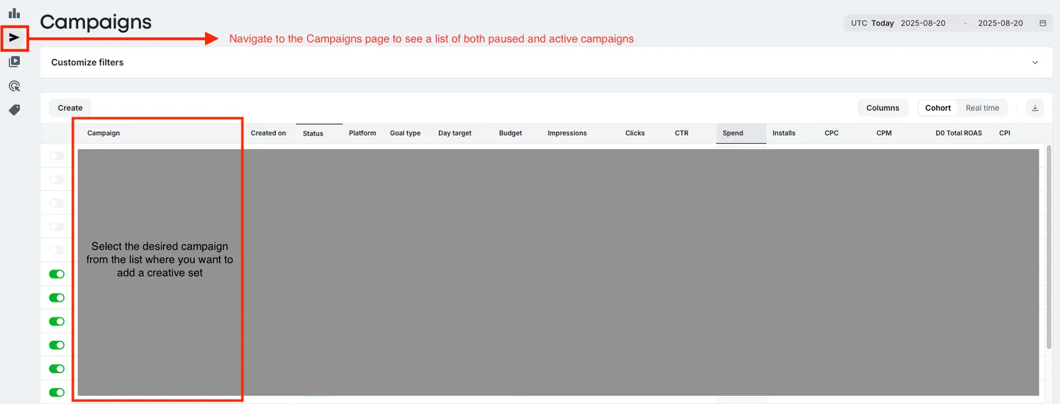 Campaigns: Navigate to the Campaigns page to see a list of both paused and active campaigns. Select the desired campaign from the list where you want to add a creative set.