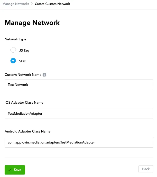 Manage Networks > Create Custom Network. Manage Network. Network Type radio buttons: ☐ JS Tag, ☑ SDK. Custom Network Name input field. iOS AdapterClassName input field. Android Adapter Class Name input field.