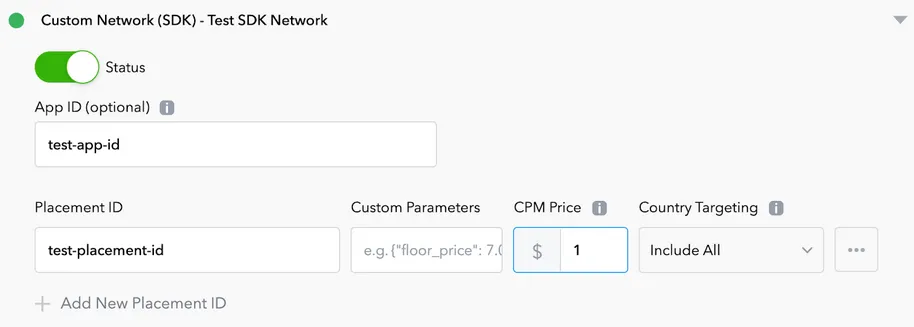 Custom Network (SDK) > Test SDK Network. Status (On). App ID input field. Placement ID input field. Custom Parameters input field. CPM Price input field. Country Targeting drop-down. + Add New Placement ID.