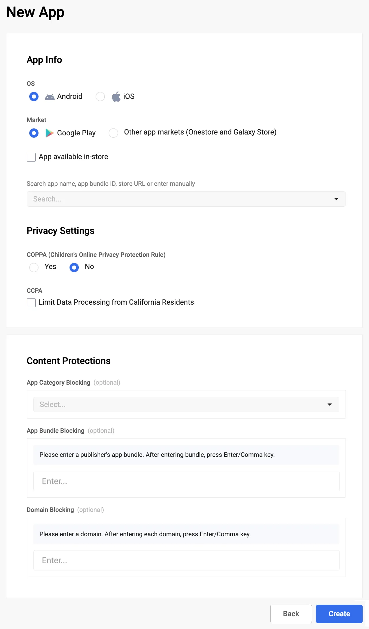 New App: App Info: OS, Market, App available in-store. Privacy Settings: COPPA, CCPA. Content Protections: App Category Blocking, App Bundle Blocking, Domain Blocking. Back button. Create button.
