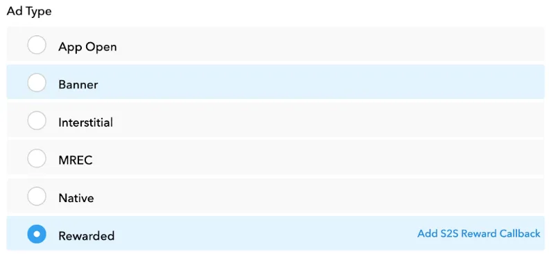 Ad Type: ☐App Open, ☐Banner, ☐Interstitial, ☐MRec, ☐Native, ☑Rewarded. Add S2S Reward Callback.