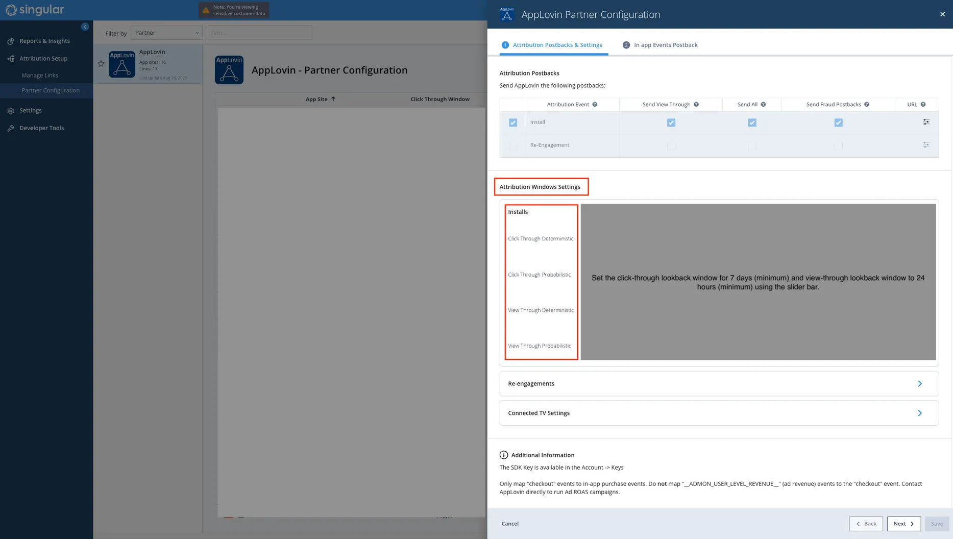 Axon by AppLovin Partner Configuration. Attribution Postbacks & Settings. Attribution Windows Settings. Set the click-through lookback window for 7 days (minimum) and view-through lookback window to 24 hours (minimum) using the slider bar.